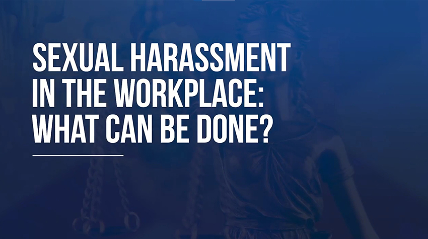 Workplace Sexual Harassment: What to Do?