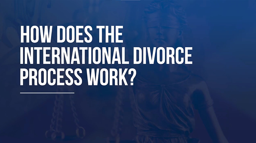 International Divorce: How does it work?