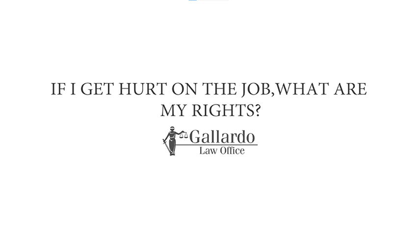 If I Get Hurt On The Job, What Are My Rights?